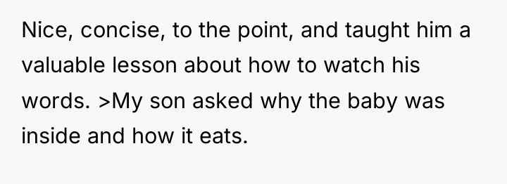 Nice, concise, to the point, and taught him a valuable...