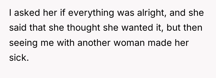 I asked her if everything was alright, and she said...
