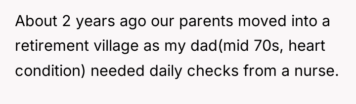 About 2 years ago our parents moved into a retirement...
