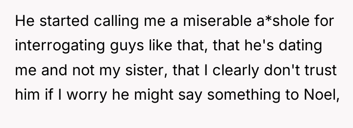 He started calling me a miserable a*shole for interrogating guys...
