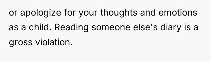 or apologize for your thoughts and emotions as a child....