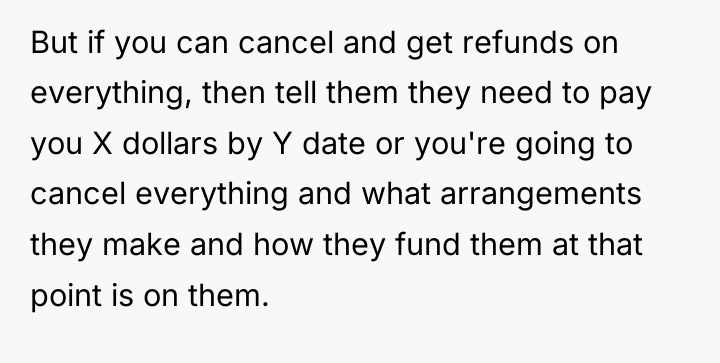 But if you can cancel and get refunds on everything,...
