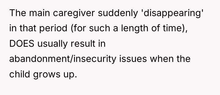 The main caregiver suddenly 'disappearing' in that period (for such...