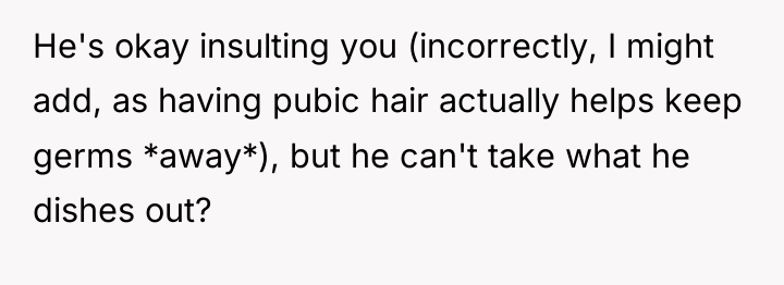 He's okay insulting you (incorrectly, I might add, as having...