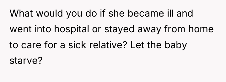 What would you do if she became ill and went...