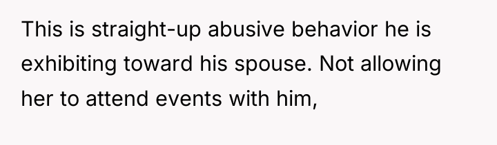 This is straight-up abusive behavior he is exhibiting toward his...