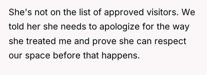 She's not on the list of approved visitors. We told...