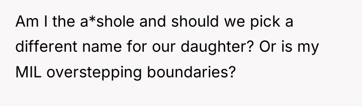Am I the a*shole and should we pick a different...