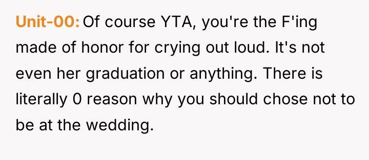 Unit-00 Of course YTA, you're the F'ing made of honor...