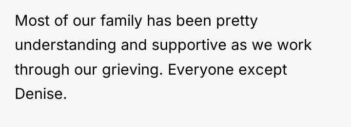 Most of our family has been pretty understanding and supportive...