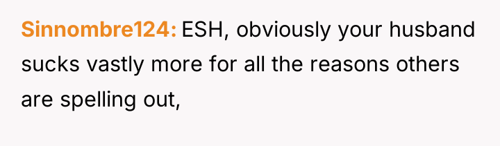 Sinnombre124 ESH, obviously your husband sucks vastly more for all...