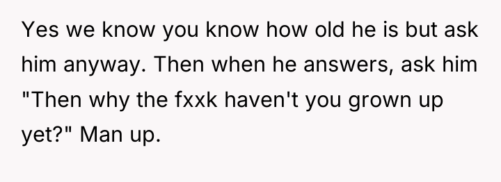 Yes we know you know how old he is but...