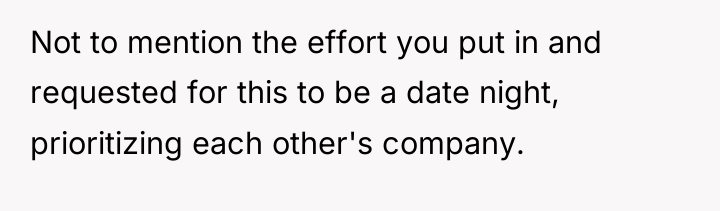 Not to mention the effort you put in and requested...