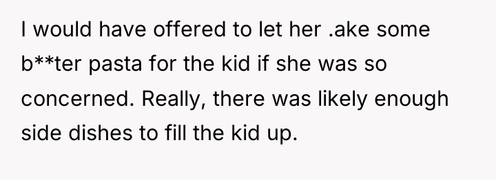 I would have offered to let her .ake some b**ter...