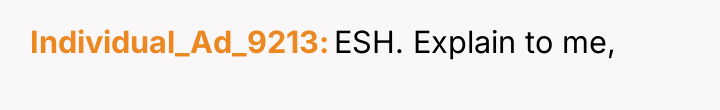 Individual_Ad_9213 ESH. Explain to me,
