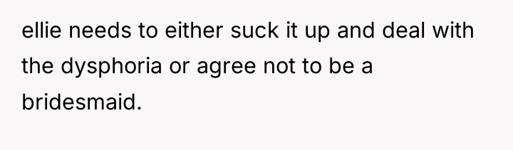 ellie needs to either suck it up and deal with...