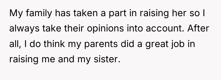My family has taken a part in raising her so...
