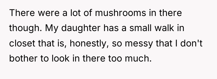 There were a lot of mushrooms in there though. My...
