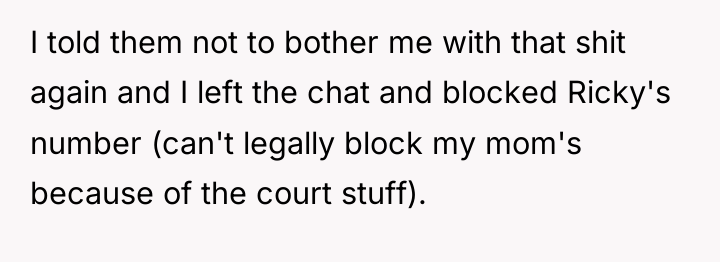 I told them not to bother me with that shit...
