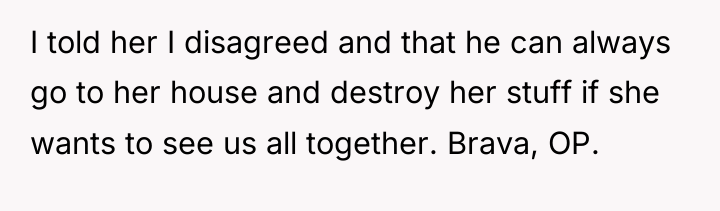 I told her I disagreed and that he can always...