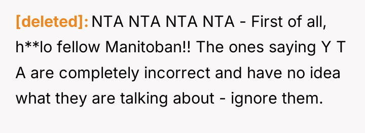 [deleted] NTA NTA NTA NTA - First of all, h**lo...