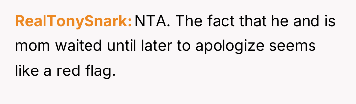 RealTonySnark NTA. The fact that he and is mom waited...