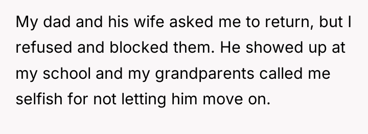 My dad and his wife asked me to return, but...