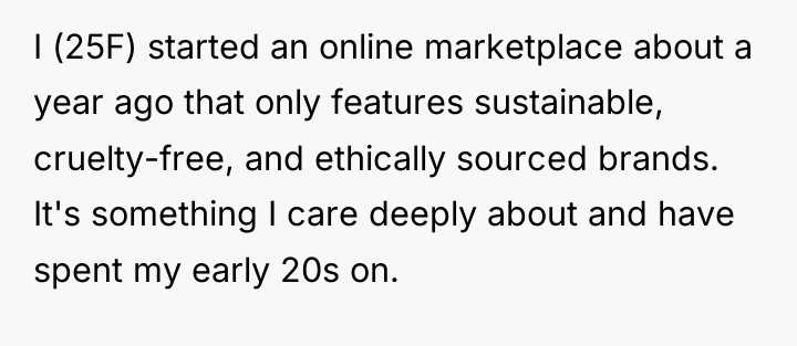 I (25F) started an online marketplace about a year ago...
