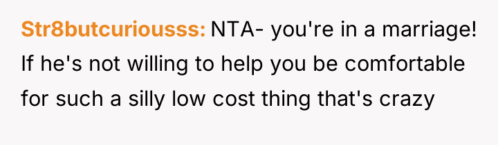 Str8butcuriousss NTA- you're in a marriage! If he's not willing...