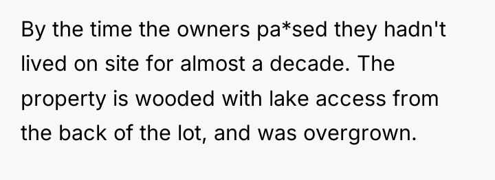 By the time the owners pa*sed they hadn't lived on...