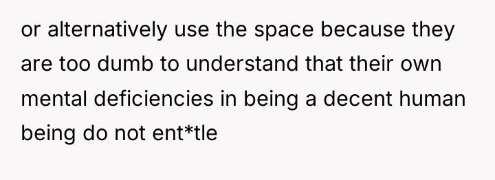 or alternatively use the space because they are too dumb...