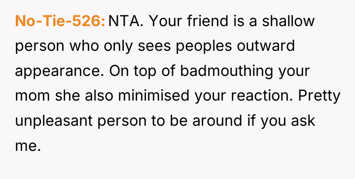 No-Tie-526 NTA. Your friend is a shallow person who only...
