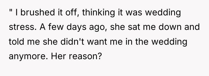 " I brushed it off, thinking it was wedding stress....