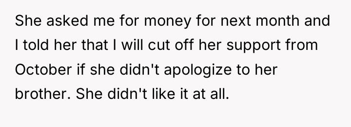She asked me for money for next month and I...