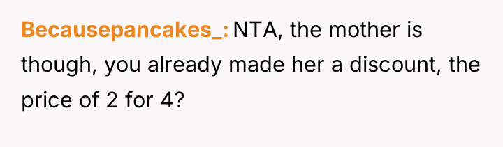 Becausepancakes_ NTA, the mother is though, you already made her...