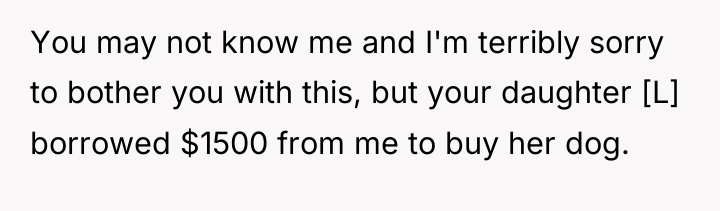 You may not know me and I'm terribly sorry to...