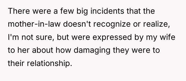 There were a few big incidents that the mother-in-law doesn't...