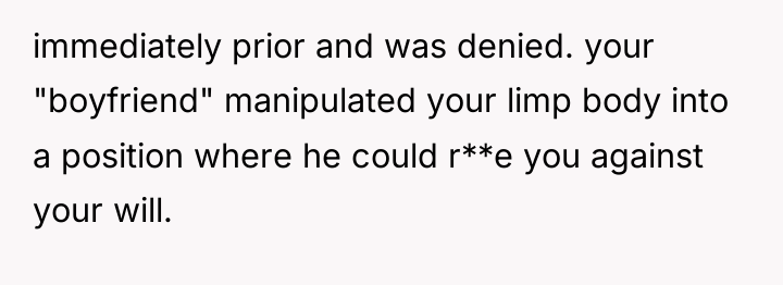 immediately prior and was denied. your "boyfriend" manipulated your limp...