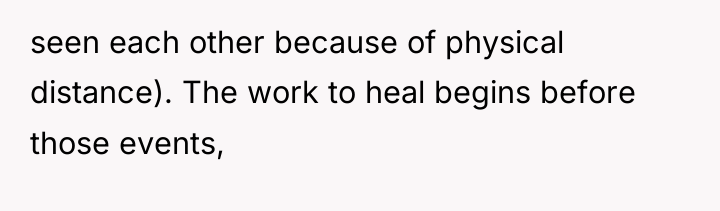 seen each other because of physical distance). The work to...