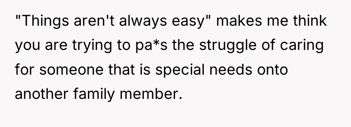 "Things aren't always easy" makes me think you are trying...