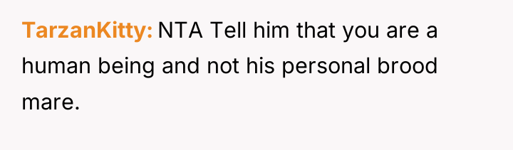 TarzanKitty NTA Tell him that you are a human being...