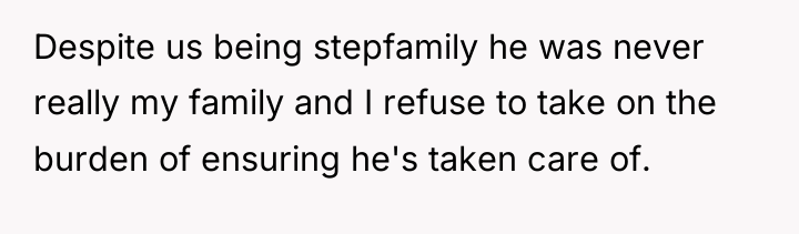 Despite us being stepfamily he was never really my family...