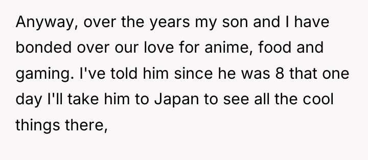 Anyway, over the years my son and I have bonded...