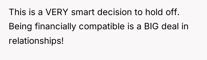 This is a VERY smart decision to hold off. Being...