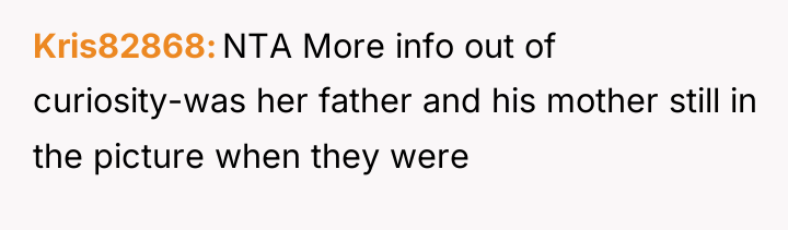 Kris82868 NTA More info out of curiosity-was her father and...