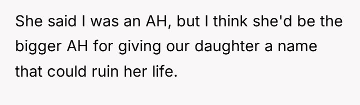 She said I was an AH, but I think she'd...