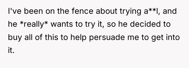 I've been on the fence about trying a**l, and he...