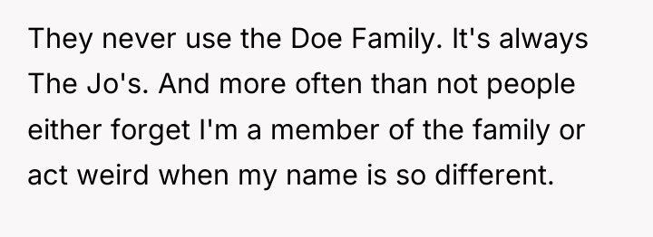 They never use the Doe Family. It's always The Jo's....