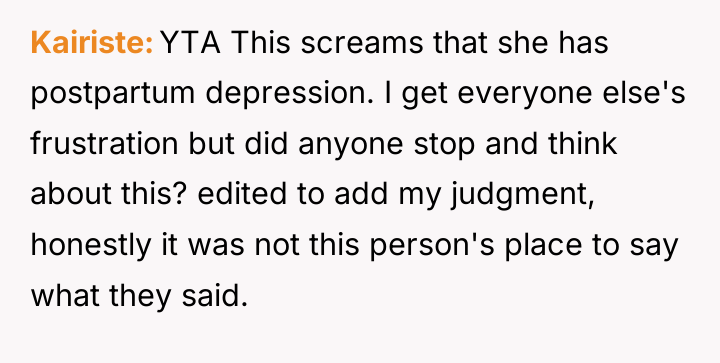 Kairiste YTA This screams that she has postpartum depression. I...