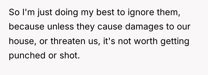 So I'm just doing my best to ignore them, because...